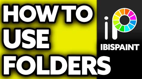 How To Use Folders In Ibispaint X