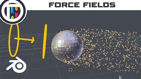 How To Use Force Field In Blender