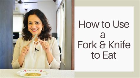 How To Use Fork And Knife When Eating
