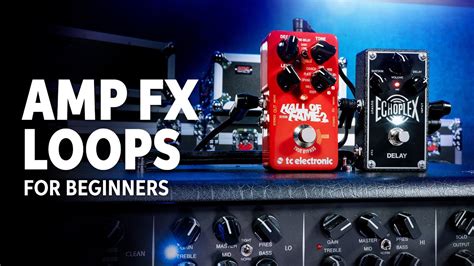 How To Use Fx Loop Amp