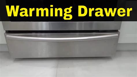 How To Use Ge Warming Drawer