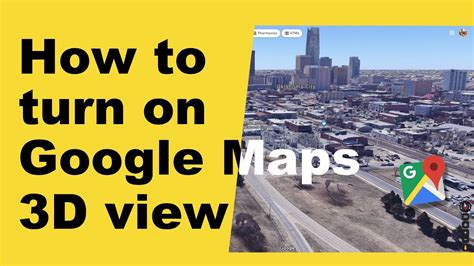 How To Use Google Maps 3D