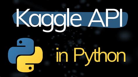 how to use kaggle api in python