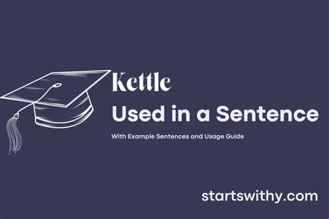 How To Use Kettle In A Sentence