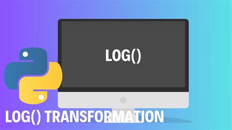 How To Use Log Transformation In Python