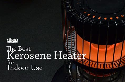 How To Use My Kerosene Heater