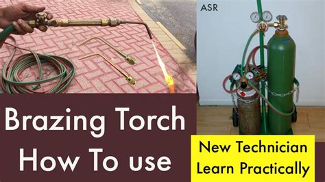 How To Use Oxy-Acetylene Torch For Brazing
