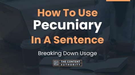 how to use pecuniary in a sentence