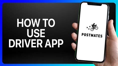 How To Use Postmates Driver App