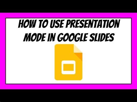 how to use presentation mode in google slides