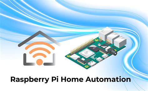 How To Use Raspberry Pi For Home Automation