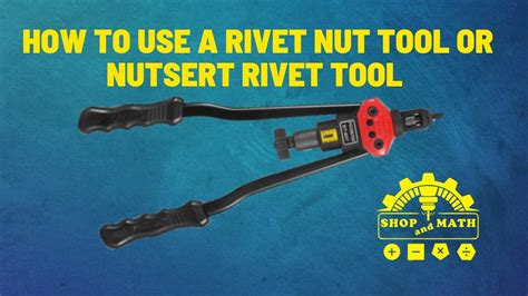 How To Use Rivet Tools
