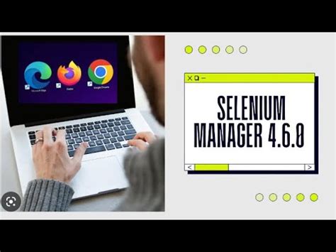 How To Use Selenium Manager