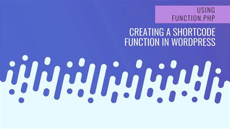 how to use shortcode in function php wordpress