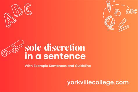 How To Use Sole Discretion In A Sentence