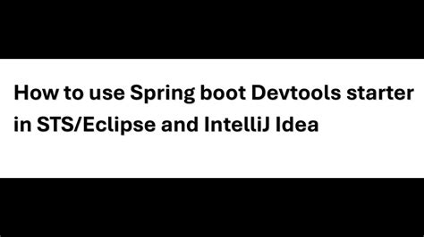 how to use spring boot devtools in eclipse