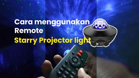 How To Use Starry Projector Light Remote