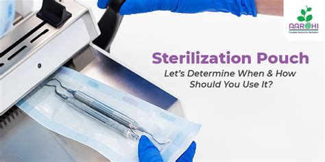 How To Use Sterilization Pouches