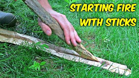 How To Use Sticks To Make Fire
