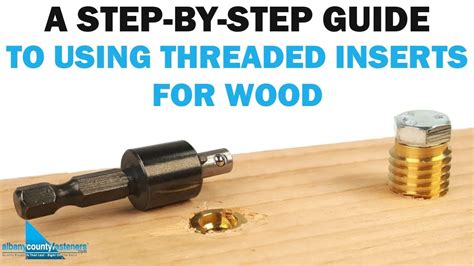 How To Use Threaded Inserts In Wood