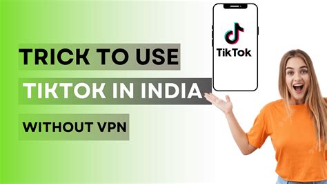 how to use tiktok in india without vpn
