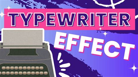 How To Use Typewriter Effect