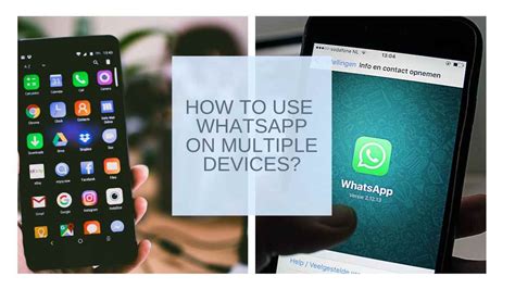 how to use whatsapp on multiple android devices
