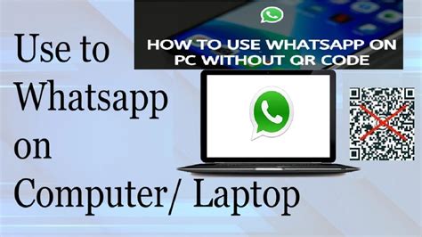 how to use whatsapp on pc without qr code