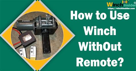 how to use winch without remote