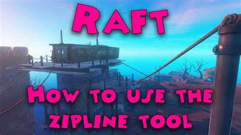 How To Use Zipline In Raft