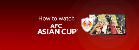 how to watch afc asian cup online