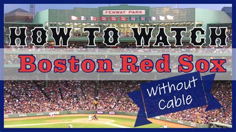 how to watch boston red sox game today