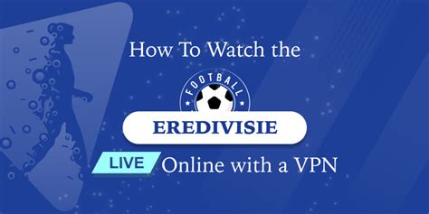 how to watch eredivisie in australia