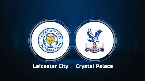 how to watch leicester city today