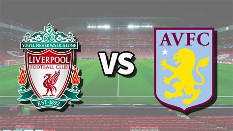 how to watch liverpool v aston villa today