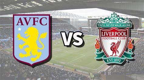 how to watch liverpool vs aston villa