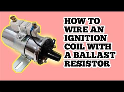 How To Wire A Resistor To A Coil