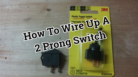 How To Wire A Toggle Switch 2 Prong