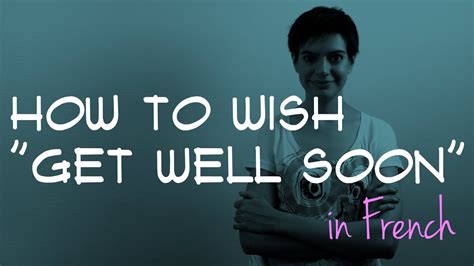 how to wish get well soon in french