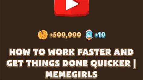 how to work faster and get things done quicker memegirls memefi code