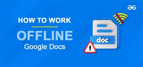 how to work on docs offline