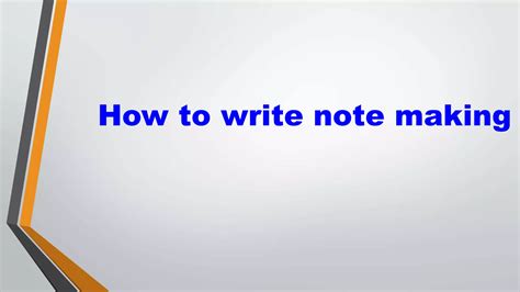 how to write a note making class 11