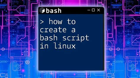 how to write a script in linux bash