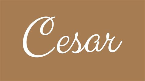 how to write cesar in cursive