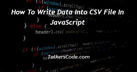 how to write data into csv file in javascript
