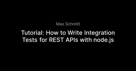 how to write integration tests for rest api