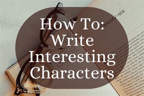 How To Write Interesting Characters