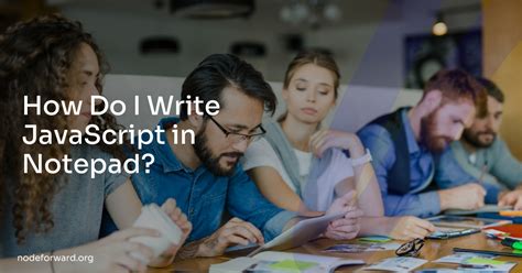 how to write javascript in notepad