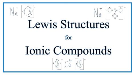 how to write lewis dot structures for ionic compounds