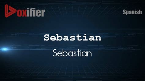 how to write sebastian in spanish